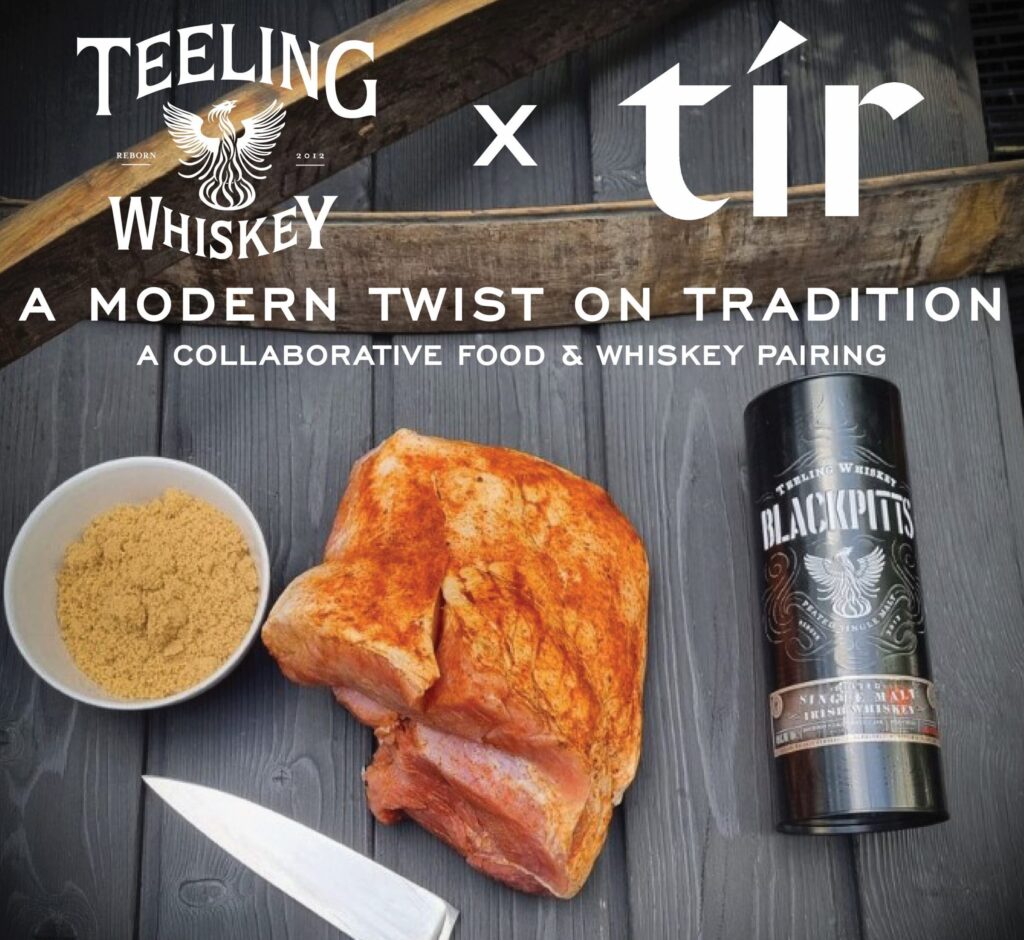 Teeling Whiskey x Tir - A Modern Twist on Tradition food pairing